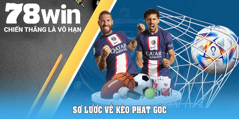Kèo Phạt Góc - Bí Quyết Bắt Kèo Cực Hiệu Quả Tại 78Win 4 Sơ lược về kèo phạt góc